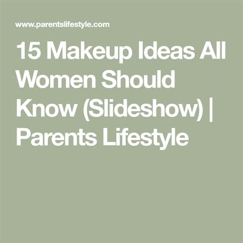 15 Makeup Ideas All Women Should Know Slideshow Parents Lifestyle