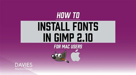 How To Install Fonts In Gimp For Mac Davies Media Design