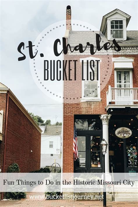 St Charles Bucket List 9 Things To Do In Missouris Historic Town