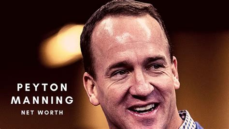 Peyton Manning 2023 Net Worth Salary Records And Endorsements