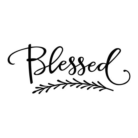 Blessed Phrase Graphics Svg Dxf Eps Png Cdr Ai Pdf Vector Art Etsy