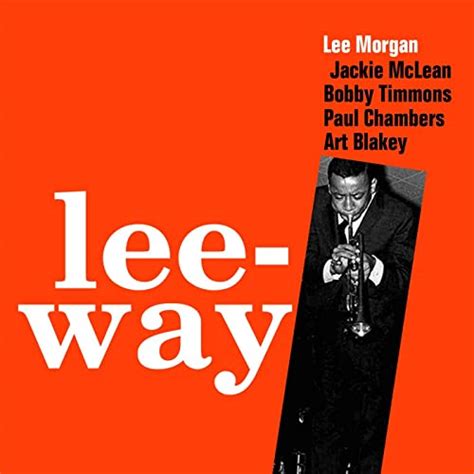 Leeway Explicit Von Lee Morgan Bei Amazon Music Amazonde