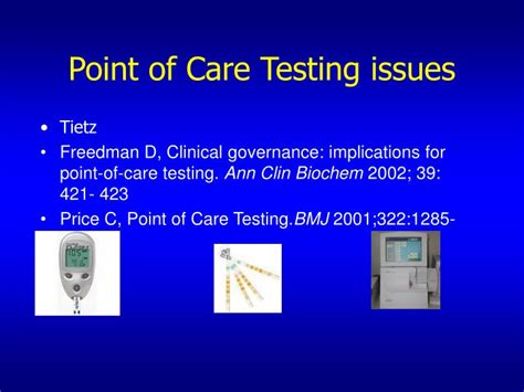 Hello friends please find attached two ppts on corporate social responsibility and corporate governance. PPT - Point of Care Testing issues PowerPoint Presentation ...