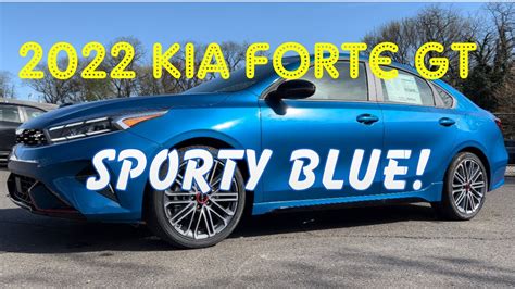 2022 Kia Forte Gt Sporty Blue Youtube