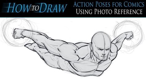 How To Draw Action Poses For Comics Using Photo Reference Drawing Superheroes