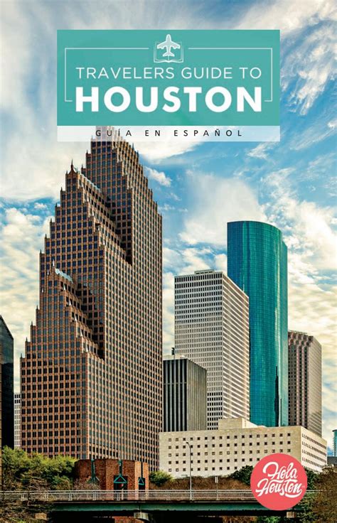 Travelers Guide To Houston 2019 By Boletín Turístico Issuu