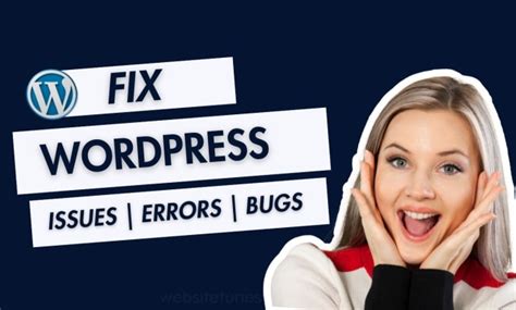 Fix Wordpress Website Bug Fixing Troubleshooting And Error Fixing By Websitetunes Fiverr