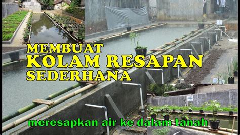 Membuat Kolam Resapan Sederhana Youtube