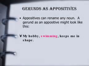 Gerunds can function as the subject of a verb, the object of a. Gerund PowerPoint