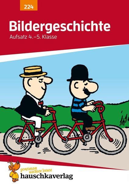 Bildergeschichte grundschulkönig klasse 4 : Bildergeschichte. Aufsatz 4.-5. Klasse von Gerhard Widmann - Schulbuch - buecher.de