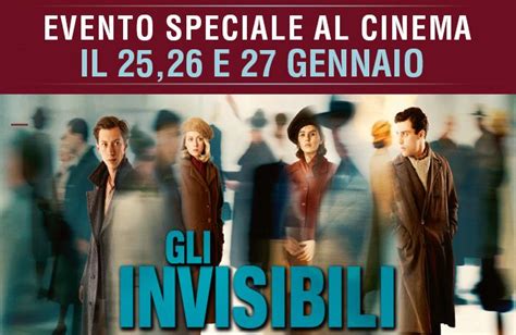 Gli Invisibili Film Evento Per La Giornata Della Memoria 2018