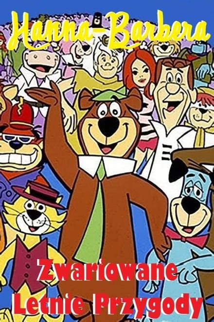 Hanna Barbera Zwariowane Letnie Przygody 1987 — The Movie Database
