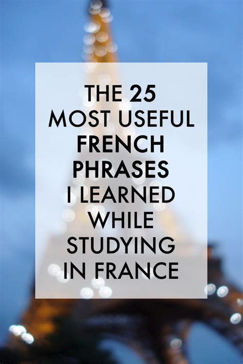 The 25 Most Useful French Phrases I Learned While Studying In France