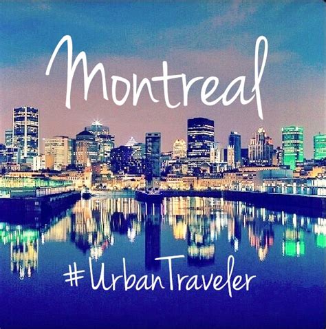 A Weekend Getaway to Montreal - JELL - The Urban Traveler