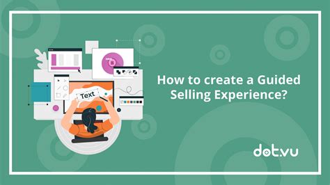 How To Create A Guided Selling Experience Blog Dotvu