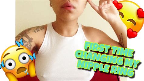 First Time Changing My Nipple Ring After 8 Yrs Painful Youtube