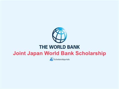 Joint Japan World Bank Graduate Scholarship Program 2024 2025