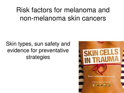 Ppt Risk Factors For Melanoma And Non Melanoma Skin Cancers