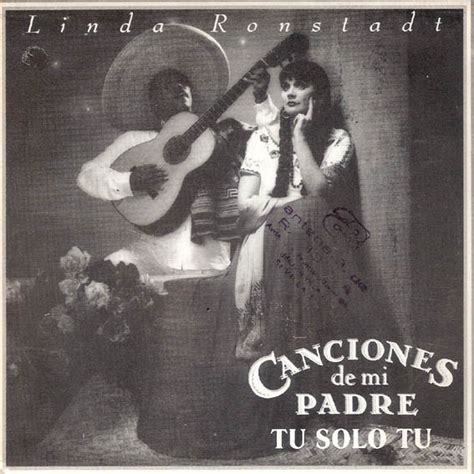 Linda Ronstadt Canciones De Mi Padre Tu Solo Tu 1988 Vinyl Discogs