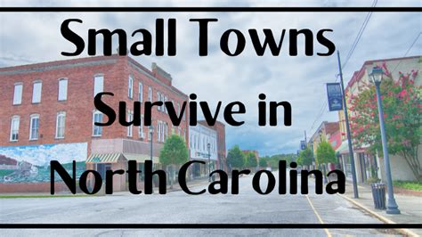 Small Towns Are Alive And Well In North Carolina Nc Osbm