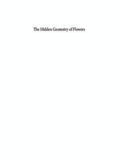 The Hidden Geometry Of Flowers Living Rhythms Form Pdf