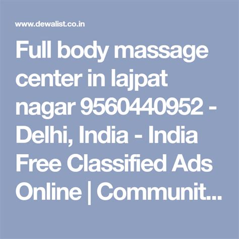 Full Body Massage Center In Lajpat Nagar 9560440952 Delhi India India Free Classified Ads
