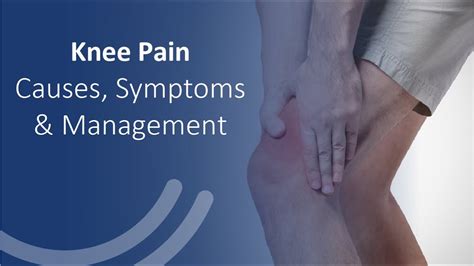Know Your Knee Pain Causes Symptoms And Management Of Knee Pain