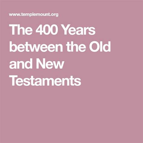 The 400 Years Between The Old And New Testaments Old And New