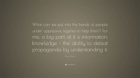 Jimmy Wales Quote What Can We Put Into The Hands Of People Under