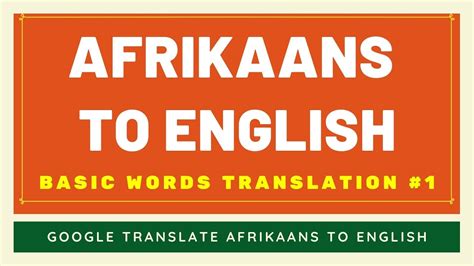 Afrikaans To English Basic Words Translation 1 Afrikaans To English