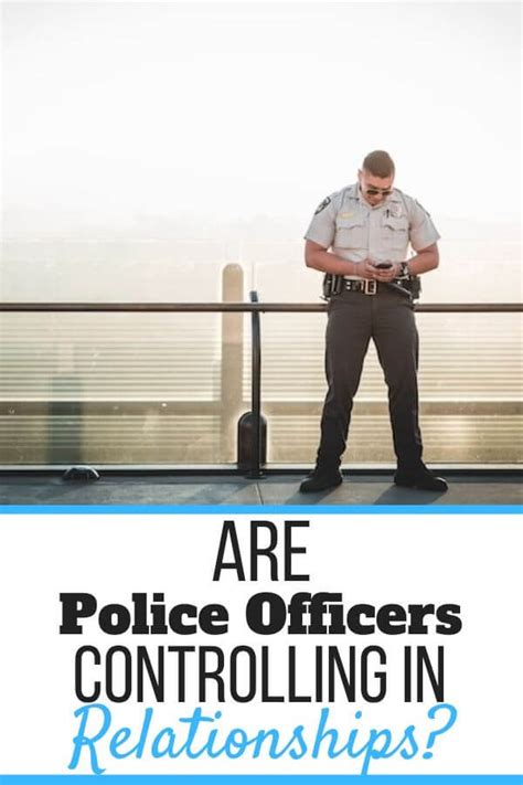 Are Police Officers Controlling In Relationships Explained Self Development Journey