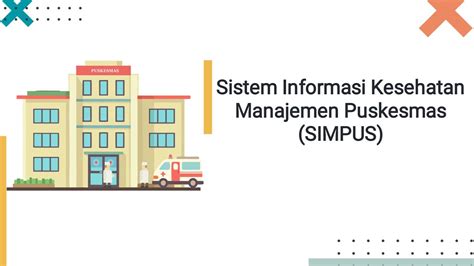 Analisis Penerapan Sistem Informasi Manajemen Puskesmas Simpus Di My