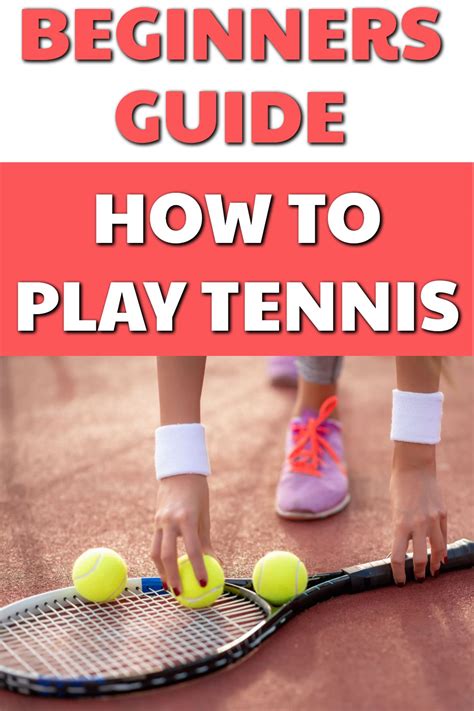Are You A Beginner Tennis Player This Complete Tennis Guide Will Help
