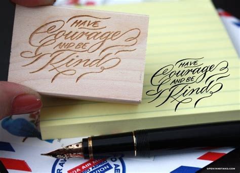 Have Courage Be Kind Rubber Stamp Penpal Hand Lettered