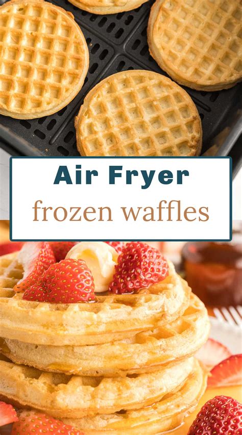 Air Fryer Frozen Waffles The Busted Oven