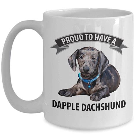 I Am Proud To Have A Dapple Dachshund Wiener Dog Doxie Mom Grandma Mug