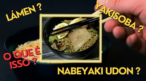 Lámen Yakisoba ou Nabeyaki Udon YouTube