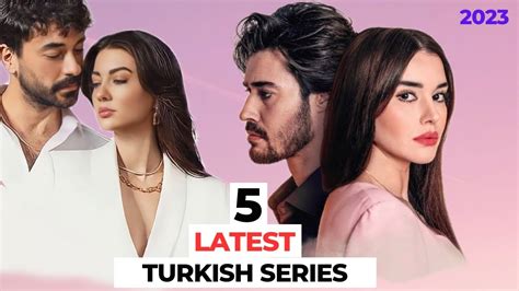 Latest Turkish Series Of New Turkish Dramas Worth Watching