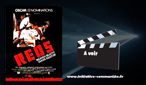 Revoir Paris Film Wikipedia - Reds (Rouges) : un film à voir et revoir sur la vie de John Reed et la