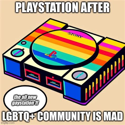 Gaystation Imgflip