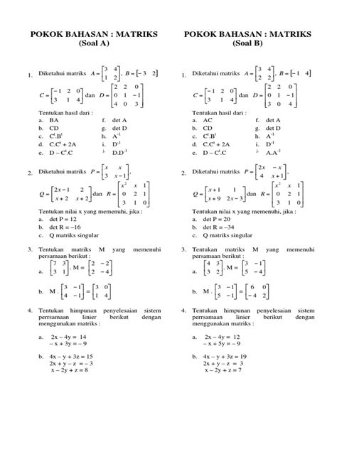 Mar 16, 2021 · sebagai contoh lambang satu matriks adalah a. Soal-soal matriks
