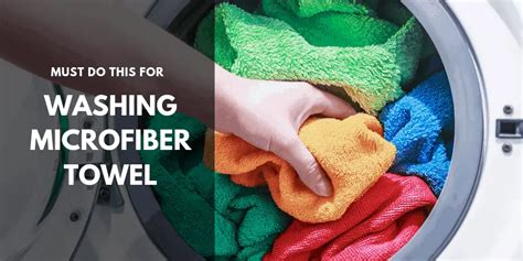 How to Wash Microfiber Towels and Cloths
