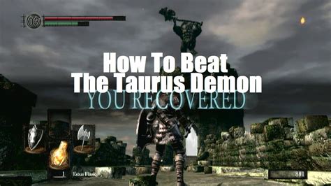 Dark Souls How To Beat The Taurus Demon Youtube