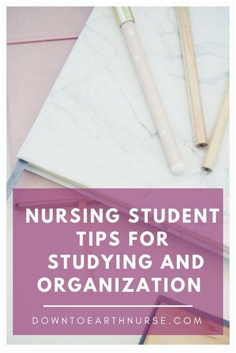 Nursing Student Tips For Studying And Organization Nursing Student