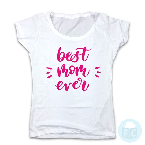 Best Mom Ever Mothers Day Apparel Ts For Mom Fluffy Crate