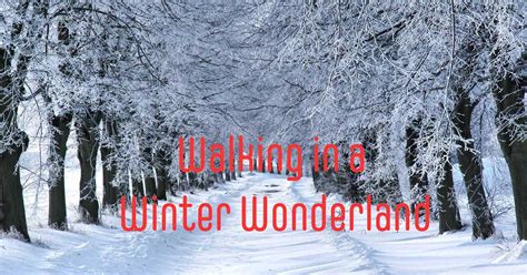 Winter Wonderland Lyrics Christmas Carols