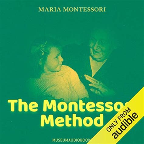 The Montessori Method By Maria Montessori Audiobook Audibleca English