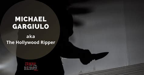 Michael Gargiulo Aka The Hollywood Ripper Cdp