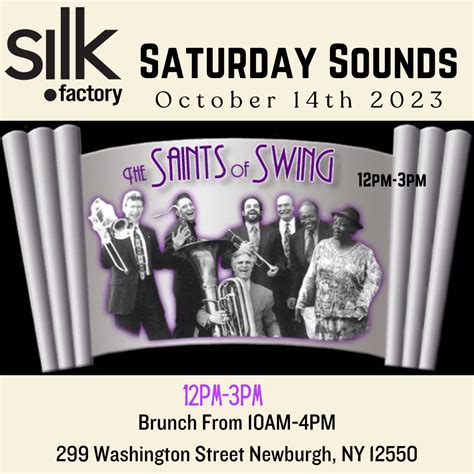 Saints Of Swing At Silk Factory Silk Factory Newburgh Ny