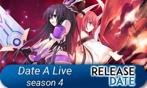 Date A Live Season 4 Release Date Updates Streaming Details And